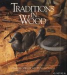 Fleming, Patricia & Carpenter, Thomas (editor) - Traditions in Wood. A History of Wildfowl Decoys in Canada