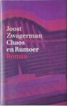 Joost Zwagerman 10714 - Chaos en Rumoer