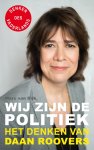 Daan Roovers, Marc van Dijk - Wij zijn de politiek Het denken van Daan Roovers