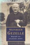 Plas, Michel van der - Mijnheer Gezelle. Biografie van een priester-dichter