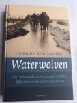 ROOIJENDIJK, Cordula - Waterwolven / een geschiedenis van stormvloeden, dijkenbouwers en droogmakers