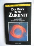 Moewig - Der Blick in die Zukunft, Lassen sich Dinge voraussagen?