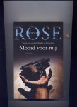 Rose, Karen - Moord voor mij - thriller (voor de lezers van Karon Slaughter en Tess Gerritsen)
