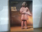 G P F VAN DEN HOORN - OUD IRAN ,PRÉ ISLAMITISCHE KUNST EN VOORWERPEN IN HET RIJKSMUSE VAN OUDHEDEN TE LEIDEN
