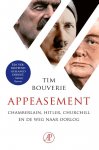 Tim Bouverie 182635 - Appeasement Chamberlain, Hitler, Churchill en de weg naar oorlog