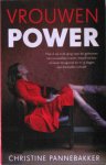 Pannebakker, Christine - Vrouwenpower / hoe ik op zoek ging naar de geheimen van vrouwelijke kracht, mezelf verloor en weer terugvond en in 13 dagen een bestseller schreef