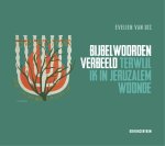 Evelien van Dis - Bijbelwoorden verbeeld