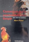 PLATEL Marc - Communautaire geschiedenis van België. Van 1830 tot vandaag