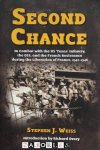 Stephen J. Weiss - Second Chance: In Combat with the US 'Texas' Infantry, the OSS, and the French Resistance during the Liberation of France, 1943-1946