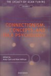 Millican Clark, Paul M. Churchland, Joop Schopman, Frank Jackson, Philip Pettit, Jon Oberlander, Peter Dayan, Christopher Peacocke, Beatrice de Gelder, Murray Shanahan, Christopher James Thornton, Douglas R. Hofstadter, Ian Edwin Pratt, Laurence Jona - Connectionism, Concepts, and Folk Psychology
