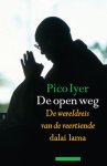 Pico Iyer - De open weg de wereldreis van de veertiende dalai lama