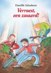 Daniëlle Schothorst - Verroest, een zwaard! / Boekbende
