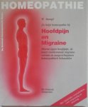 Stumpf W - Zo helpt homeopathie bij Hoofdpijn en Migraine Diverse typen hoofdpijn, de meest voorkomende migrainevormen en aangezichtspijnen homeopathisch handelen Met duidelijke voorschriften voor toepassing en dosering