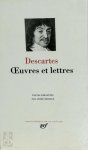 Descartes - Descartes - Oeuvres et lettres