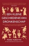 Mark Forsyth - Een kleine geschiedenis van dronkenschap