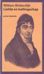 Willem Bilderdijk - Liefde en ballingschap: Brieven 1795-1797