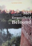 Scholten van Aschat, Karel - Met vergetelheid beloond. Een andere kijk  op het beleg van 's-Hertogenbosch in 1929