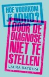 Laura Batstra - Hoe voorkom je ADHD?