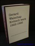 VAN DER AA, Manu; - GERARD WALSCHAP. KRITISCH WERK 1922 - 1926,