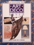 LEMME, ARIE. VAN DE. - A Guide to Art Deco Style.