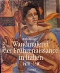 Roettgen, Steffi - Wandmalerei der Frührenaissance in Italien - Band II - Die Blütezeit 1470-1510