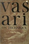 Giorgio Vasari - Vasari on Technique