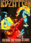  - LED ZEPPELIN - breaking and making records - Ross Clarke, 224 blz.