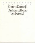 G. Komrij - Onherstelbaar verbeterd