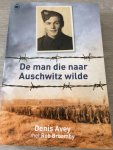 Avey - De man die naar Auschwitz wilde