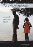 Cecile Stok - Tot zwijgen gebracht