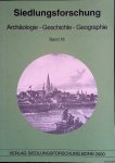 Fehn, Klaus - a.o. - Siedlungsforschung. Archäologie, Geschichte, Geographie. Band 18