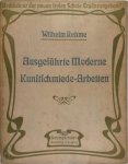 Wilhelm Rehme, Henry van de Velde, Paul Hankar, Victor Horta, A.O. - Ausgeführte moderne Kunstschmiede-Arbeiten Architektur der neuen Freien Schule - Ergänzungsband II