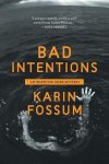 Karin Fossum - Bad Intentions