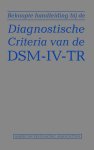 Onbekend - Beknopte handleiding bij de diagnostische criteria van de DSM-IV-TR