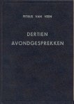 Veen, Petrus van - Veen, Petrus van-Dertien Avondgesprekken