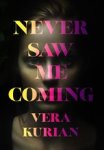 Vera Kurian - Never Saw Me Coming