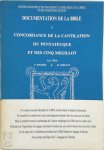 G.E. Weil, P. Riviere, M. Serfaty - Concordance de la cantilation du Pentateuque et des Cinq Megillot Documentation de la Bible