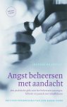 J. Brantley - Angst beheersen met aandacht Een praktische gids voor het beheersen van angst, fobieën en paniek met mindfulness