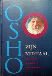Osho - Zijn verhaal. Over vrijheid, spiritualiteit en onafhankelijkheid Osho - Zijn verhaal. Over vrijheid, spiritualiteit en onafhankelijkheid