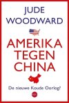 Jude Woodward - Amerika tegen China