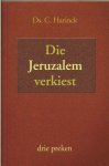 Harinck, C. - Die Jeruzalem verkiest