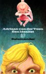 Veen (Venray, 16 december 1916 - Den Haag, 7 maart 2003), Adriaan van der - Een idealist - Leven en gezin van paul lijken prachtig op orde. Dan verliest hij zijn baan en blijkt de zestienjarige Elsje zwanger van zijn zeventienjarige zoon Steven.