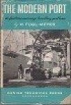 fugl-Meyer, H - The Modern Port Its facilities and cargo handling problems