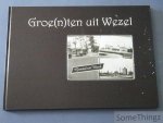 Pauwels, Ludo. - Groe(n)ten uit Wezel.