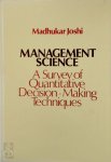 Madhukar V. Joshi - Management Science A Survey of Quantitative Decision-Making Techniques