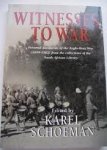 SCHOEMAN, KAREL (ED) - Witnesses to War. Personal Documents of the Anglo-Boer War from the Collections of the South African Library.