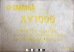 - Yamaha XV1000 Owners Manual / Manual du Proprietaire / Wartungsableitung - Yamaha XV1000 Owners Manual / Manual du Proprietaire / Wartungsableitung