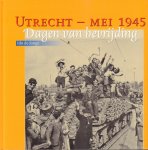 Jonge, Ido de - Utrecht - Mei 1945 (Dagen van Bevrijding), 108 pag. hardcover, gave staat
