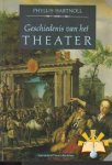 Hartnoll, P. - Geschiedenis van het theater / druk 1