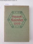 Deutsche Eichendorff-Gesellschaft (Hg.): - Eichendorff-Kalender für das Jahr 1910 :